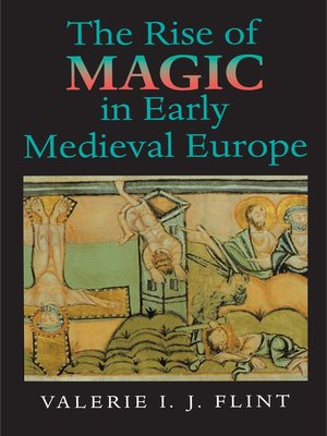 cover image of The Rise of Magic in Early Medieval Europe